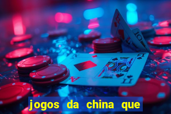 jogos da china que ganha dinheiro