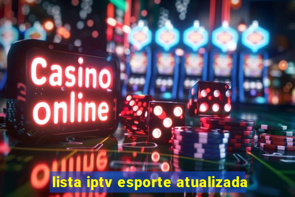 lista iptv esporte atualizada