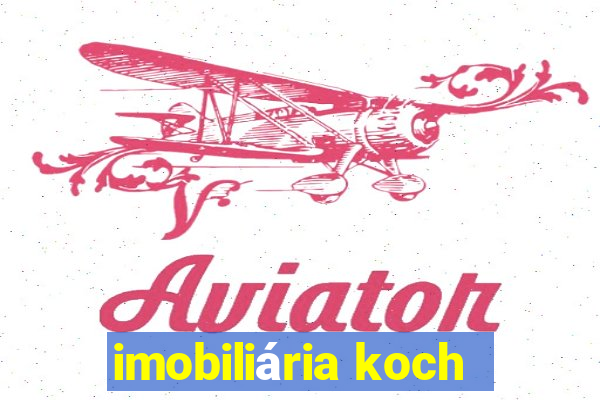 imobiliária koch