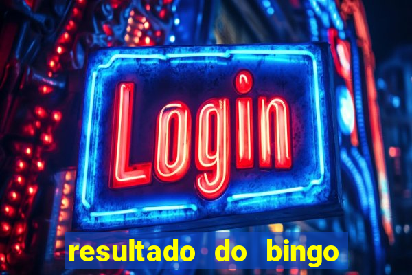 resultado do bingo online de hoje