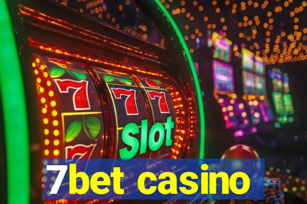 7bet casino