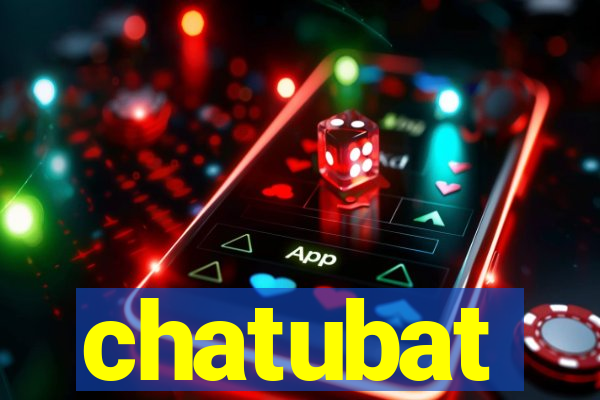 chatubat