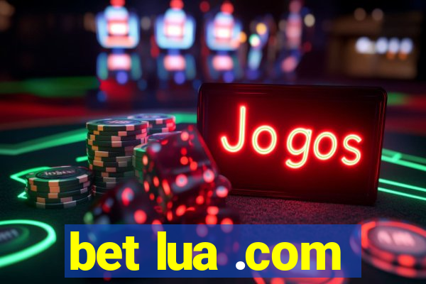 bet lua .com