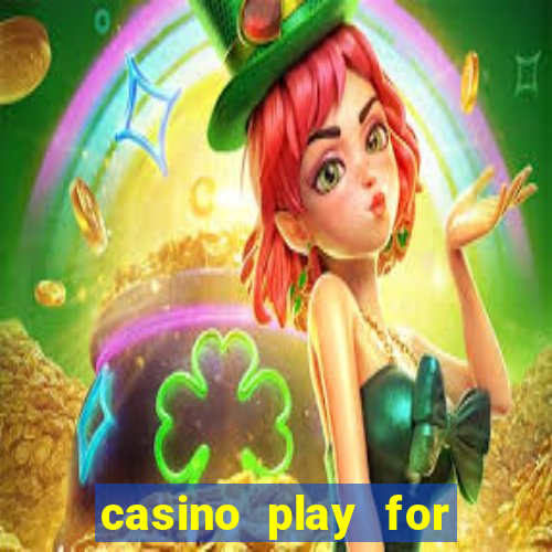 casino play for real money