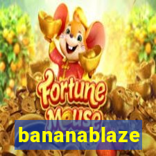 bananablaze