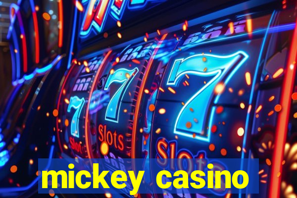 mickey casino