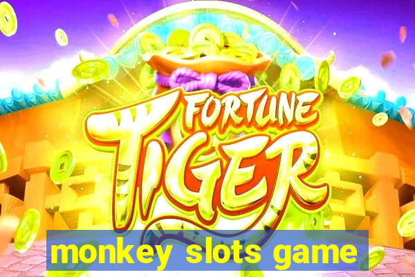 monkey slots game