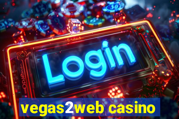 vegas2web casino