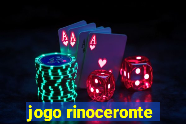 jogo rinoceronte