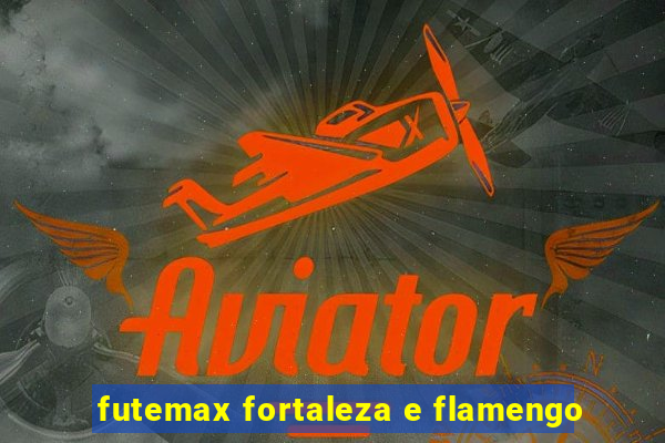 futemax fortaleza e flamengo