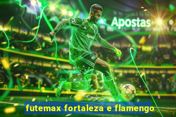 futemax fortaleza e flamengo