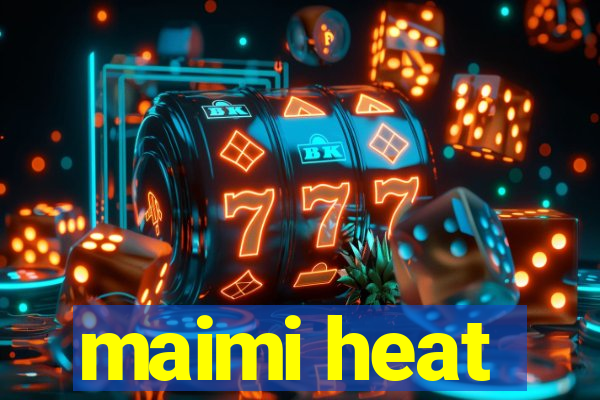 maimi heat