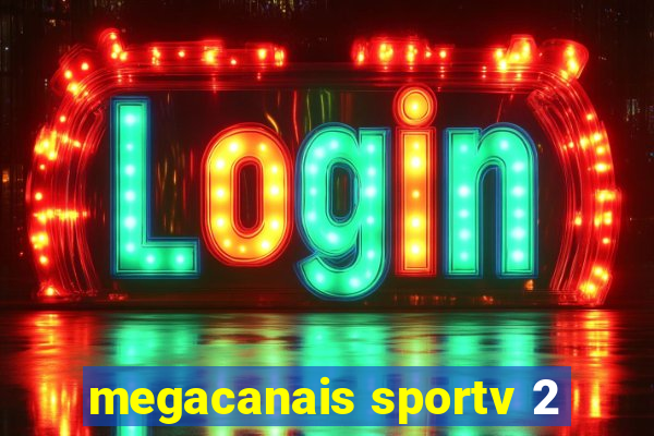 megacanais sportv 2