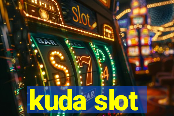 kuda slot