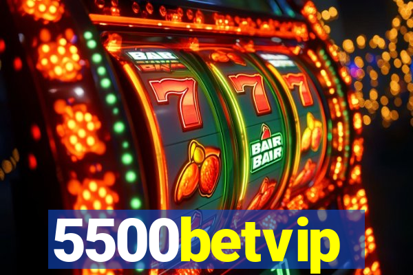 5500betvip