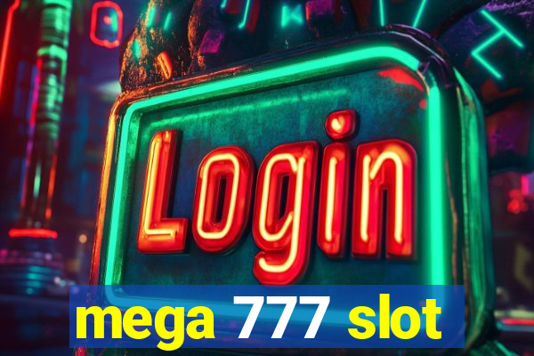 mega 777 slot