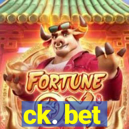 ck. bet