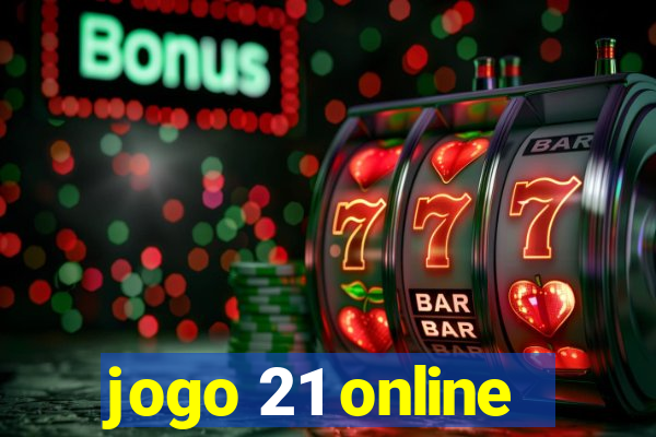 jogo 21 online