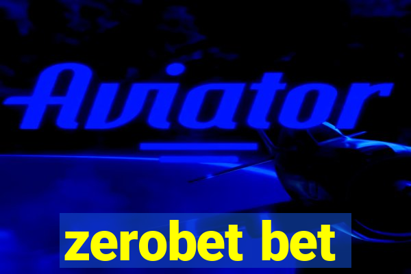 zerobet bet