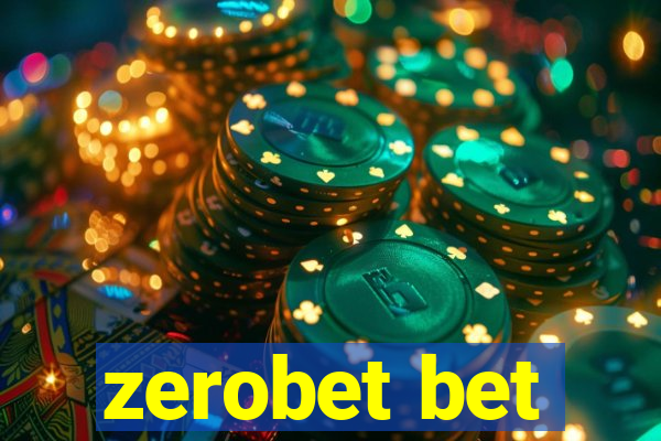 zerobet bet