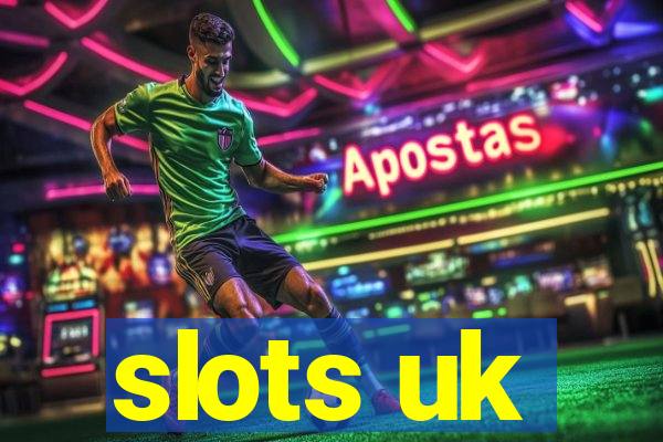 slots uk