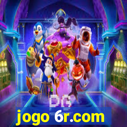 jogo 6r.com