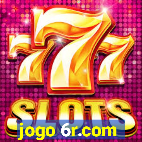 jogo 6r.com