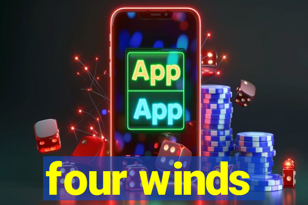 four winds