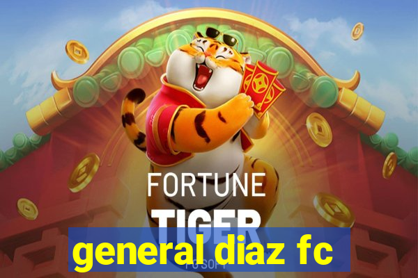 general diaz fc