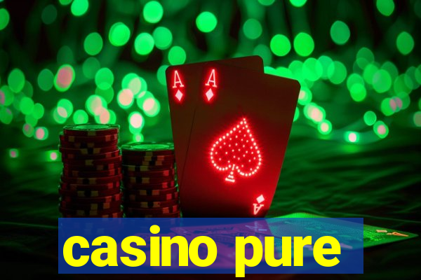 casino pure