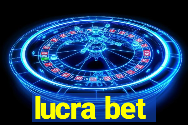 lucra bet