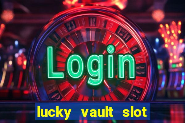 lucky vault slot free play