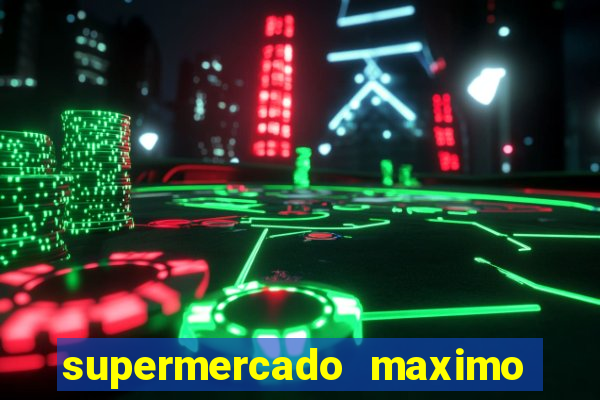 supermercado maximo cruzeiro sp ofertas