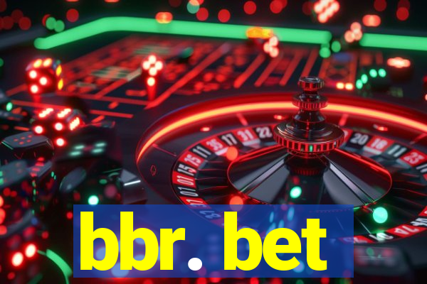 bbr. bet