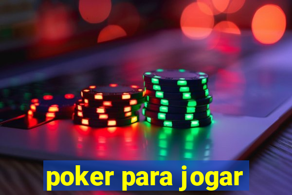 poker para jogar