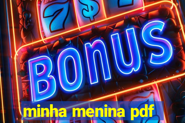 minha menina pdf