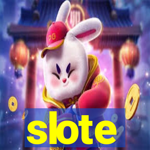 slote