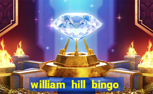 william hill bingo android app download