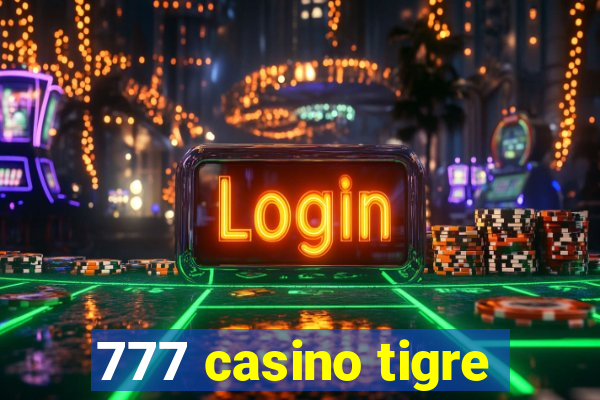 777 casino tigre