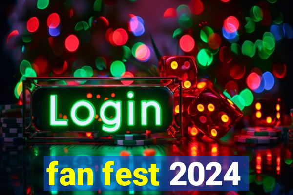 fan fest 2024