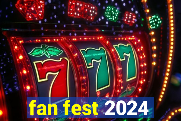 fan fest 2024