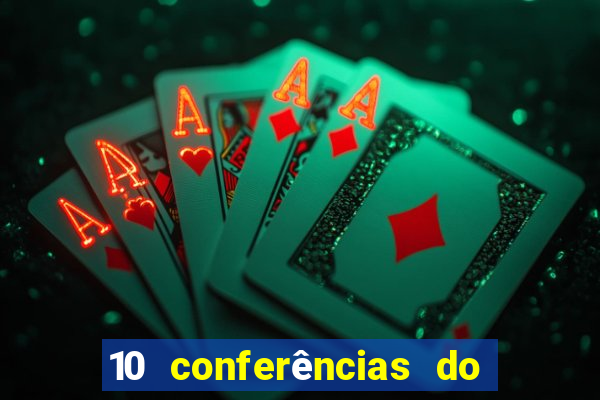 10 conferências do casino lisbonense