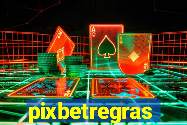 pixbetregras