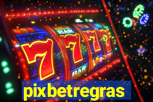 pixbetregras