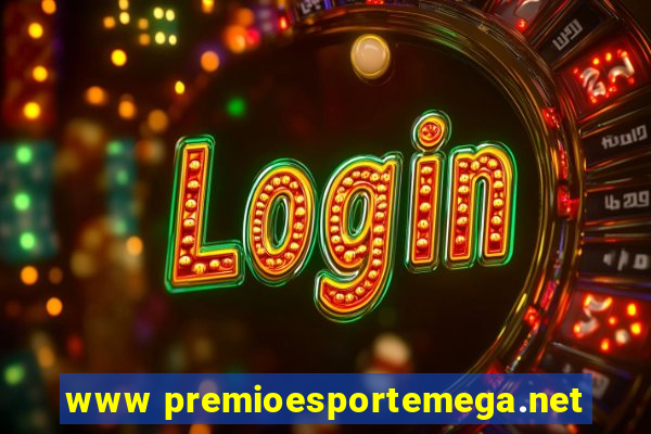 www premioesportemega.net