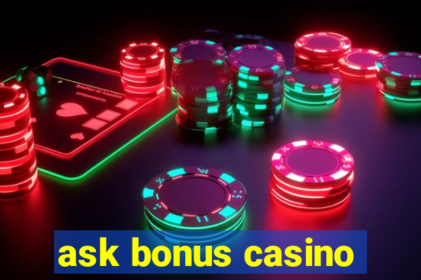 ask bonus casino