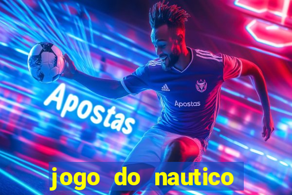 jogo do nautico hoje ao vivo