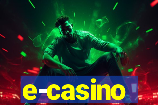 e-casino