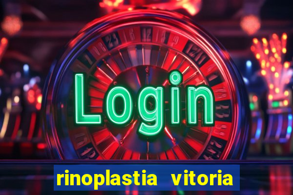 rinoplastia vitoria da conquista