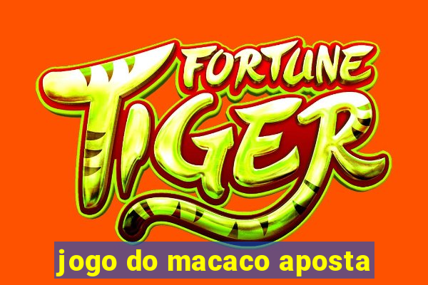 jogo do macaco aposta